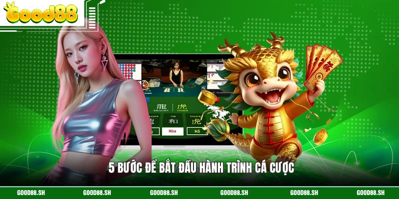 5 bước để bắt đầu hành trình cá cược