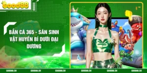 Bắn Cá 365 - Săn Sinh Vật Huyền Bí Dưới Đại Dương