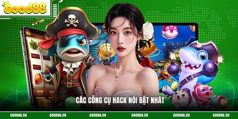 Các công cụ hack nổi bật nhất
