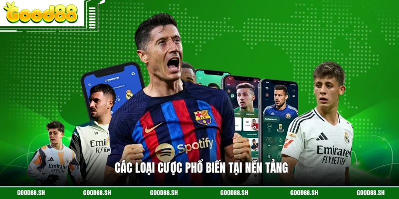 Các loại cược phổ biến tại nền tảng